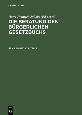 Die Beratung des Bürgerlichen Gesetzbuchs / Familienrecht I