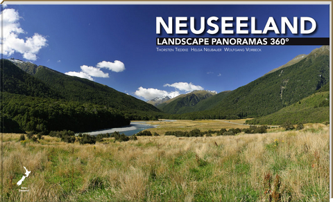 Neuseeland Landscape Panoramas 360&deg; - Helga Neubauer, Wolfgang Vorbeck