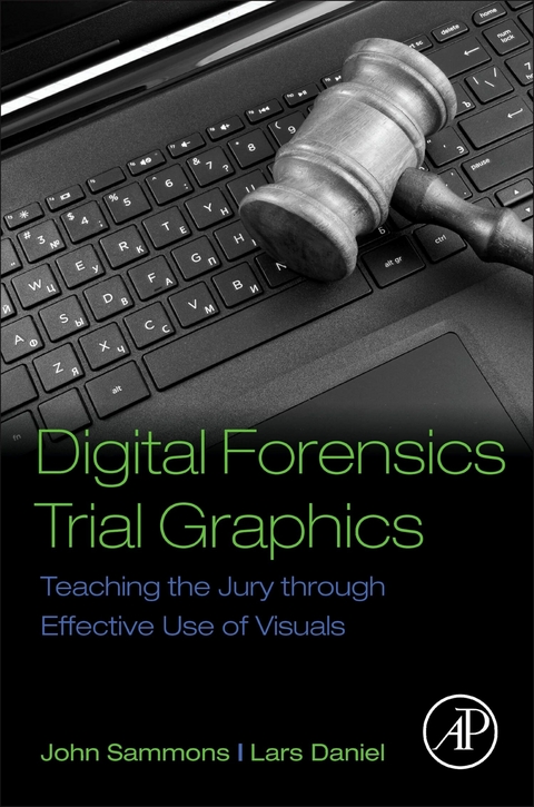 Digital Forensics Trial Graphics -  Lars Daniel,  John Sammons