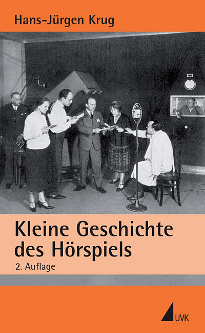 Kleine Geschichte des H&ouml;rspiels - Hans-J&uuml;rgen Krug