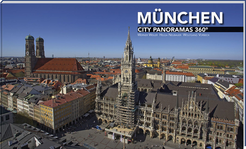 M&uuml;nchen City Panoramas 360&deg; - Helga Neubauer, Wolfgang Vorbeck
