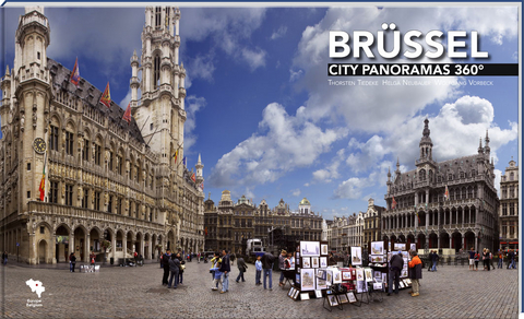 Br&uuml;ssel City Panoramas 360&deg; - Helga Neubauer, Wolfgang Vorbeck