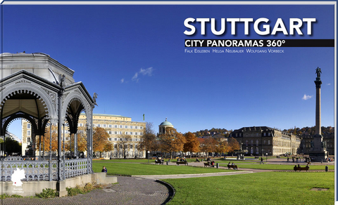 Stuttgart City Panoramas 360&deg; - Helga Neubauer, Wolfgang Vorbeck
