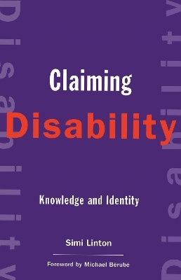 Claiming Disability - Simi Linton