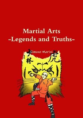 Martial Arts - Legends and Truths - Simone Marini