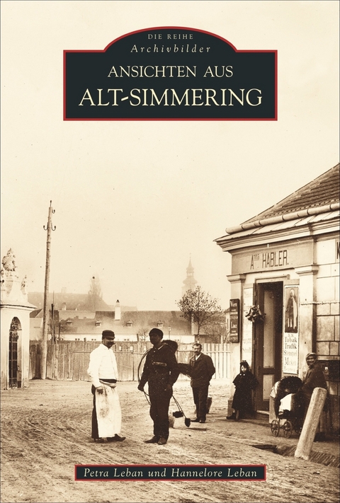 Ansichten aus Alt-Simmering - Petra Leban