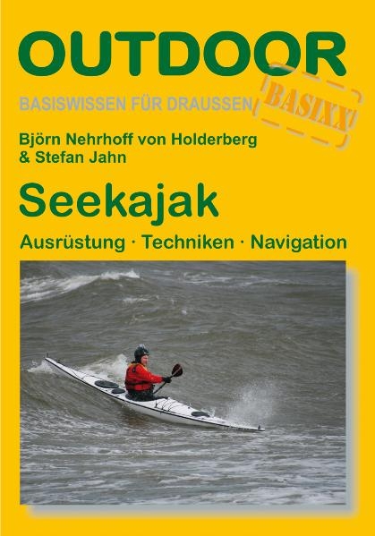 Seekajak - Bj&ouml;rn Nehrhof von Holderberg, Stefan Jahn