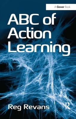 ABC of Action Learning -  Reg Revans