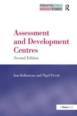 Assessment and Development Centres -  Iain Ballantyne,  Nigel Povah