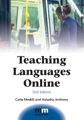 Teaching Languages Online - Carla Meskill, Natasha Anthony