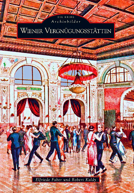 Wiener Vergn&uuml;gungsst&auml;tten - Elfriede Faber