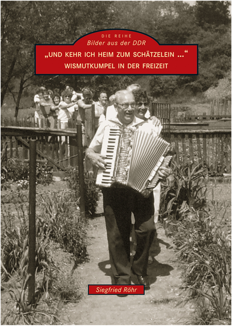 "Und kehr ich heim zum Sch&auml;tzelein &hellip;" - Siegfried R&ouml;hr