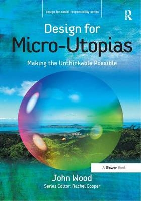 Design for Micro-Utopias