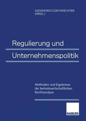 Regulierung und Unternehmenspolitik - 