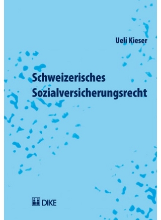 Schweizerisches Sozialversicherungsrecht