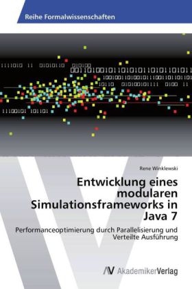 Entwicklung eines modularen Simulationsframeworks in Java 7