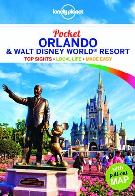 Lonely Planet Pocket Orlando & Walt Disney World&reg; Resort -  Lonely Planet, Jennifer Rasin Denniston