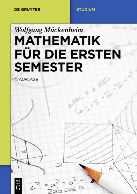 Mathematik für die ersten Semester - Wolfgang Mückenheim