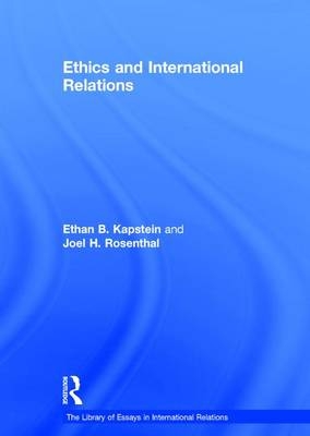 Ethics and International Relations -  Joel H. Rosenthal