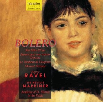 Bolero, Ma Mere L' Oye, Pavane pour une Infante Defunte, Le Tombeau de Couperin, Menuet Antique, 1 Audio-CD - Maurice Ravel