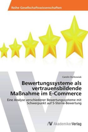 Bewertungssysteme als vertrauensbildende Maßnahme im E-Commerce