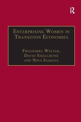 Enterprising Women in Transition Economies -  David Smallbone