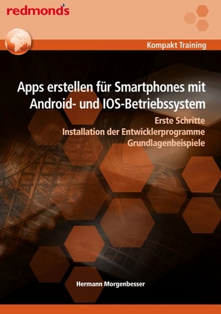 Apps erstellen für Smartphones mit Android- und IOS-Betriebssystem