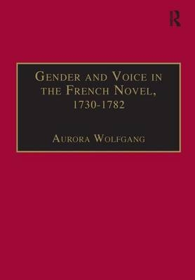 Gender and Voice in the French Novel, 1730-1782