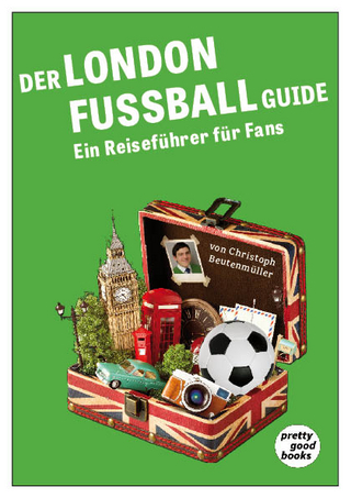 Der LONDON FUSSBALL Guide