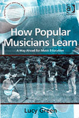 How Popular Musicians Learn