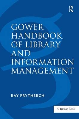 Gower Handbook of Library and Information Management - 