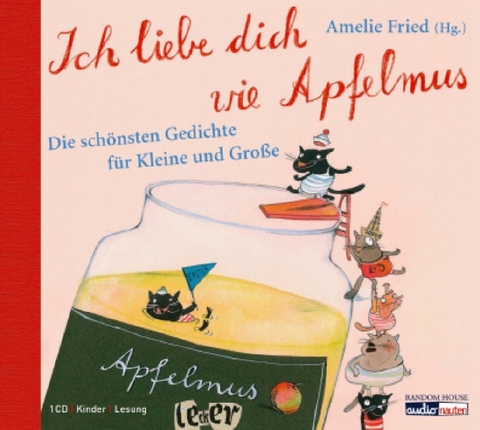 Ich liebe dich wie Apfelmus - Amelie Fried