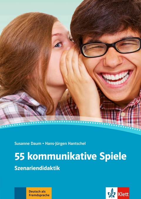55 kommunikative Spiele - Susanne Daum, Hans-J&uuml;rgen Hantschel