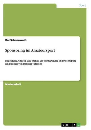 Sponsoring im Amateursport - Kai SchneeweiÃ