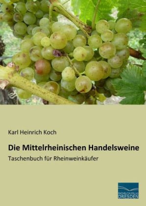Die Mittelrheinischen Handelsweine