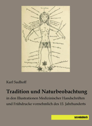 Tradition und Naturbeobachtung - Karl Sudhoff