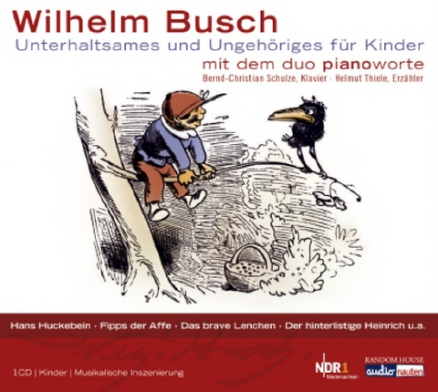 Wilhelm Busch - Unterhaltsames und Ungeh&ouml;riges f&uuml;r Kinder - Wilhelm Busch,  Duo Pianoworte