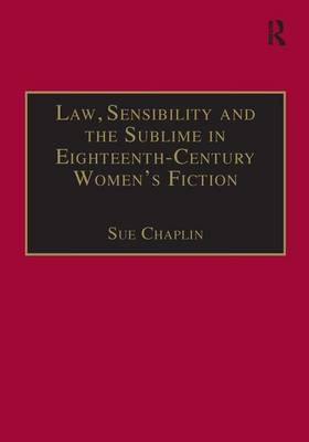 Law, Sensibility and the Sublime in Eighteenth-Century Women's Fiction