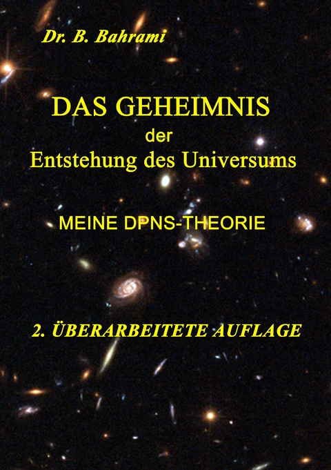 Das Geheimnis der Entstehung des Universums - Bahram Bahrami