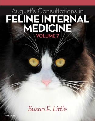 August's Consultations in Feline Internal Medicine - Susan Little