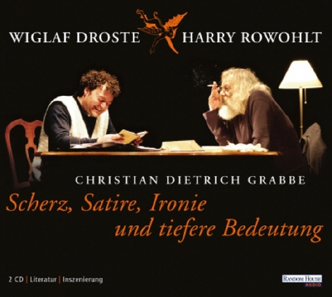Scherz, Satire, Ironie und tiefere Bedeutung - Christian D Grabbe