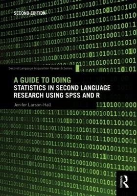 A Guide to Doing Statistics in Second Language Research Using SPSS and R - Jenifer Larson-Hall
