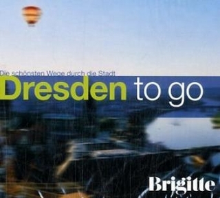 BRIGITTE - Dresden to go