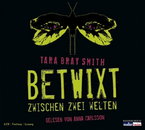 Betwixt - Zwischen den Welten - Tara Bray Smith