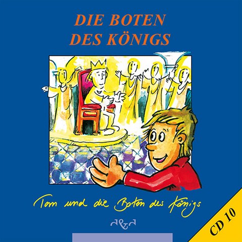 Tom und die Boten des K&ouml;nigs - Ursula Marc