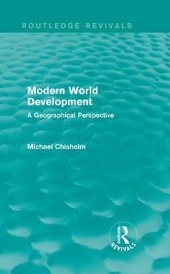 Modern World Development - Michael Chisholm