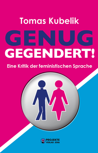 Genug gegendert!