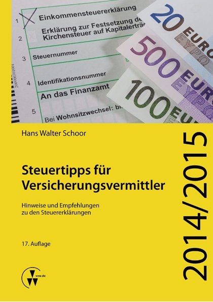 Steuertipps f&uuml;r Versicherungsvermittler - Hans Walter Schoor