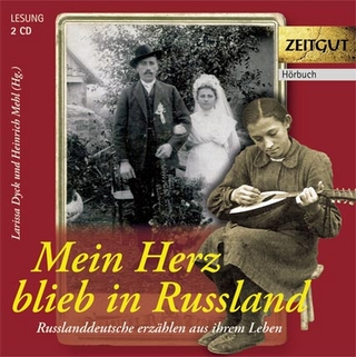 Mein Herz blieb in Russland (Audio-CD)