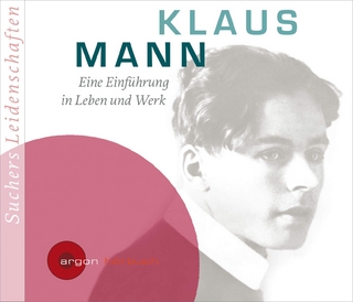 Suchers Leidenschaften: Klaus Mann
